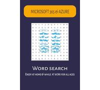 Microsoft 365 & Azure Word Search Puzzle Book: Word Searches with easy to read print about Microsoft 365, Azure, Cloud Computing and more | 6x9 ... Holidays, Tech enthusiasts and Free Timers
