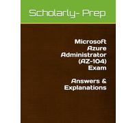 Microsoft Azure Administrator (AZ-104) Answers & Explanations