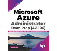 Microsoft Azure Administrator Exam Prep (AZ-104): Marca - NUOVO Lalit Rawat 2021