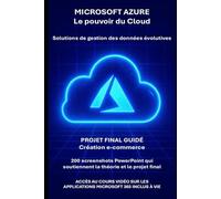 Microsoft Azure et le pouvoir du cloud: de la théorie à la pratique avec un projet final de construction de e-commerce