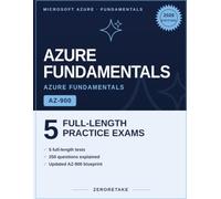 Microsoft Azure Fundamentals Exam Prep 2026: 5 Full Practice Tests (250 Questions) with Detailed Explanations