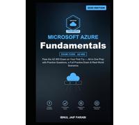 Microsoft Azure Fundamentals Study Guide 2026: Pass the AZ-900 Exam on Your First Try - All-in-One Prep with Practice Questions, a Full Practice Exam & Real-World Scenarios