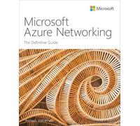 Microsoft Azure Networking: The Definitive Guide - NUOVO