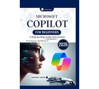 Microsoft Copilot for Beginners: A Step-by-Step Guide from Scratch