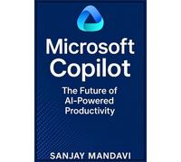 Microsoft Copilot: The Future of AI-Powered Productivity