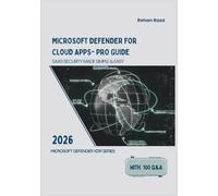 MICROSOFT DEFENDER FOR CLOUD APPS- PRO GUIDE: SAAS SECURITY MADE SIMPLE & EASY