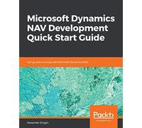 Microsoft Dynamics Nav Development Quick Start Guide [Lingua inglese]