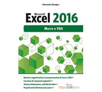 Microsoft Excel 2016. Macro e VBA