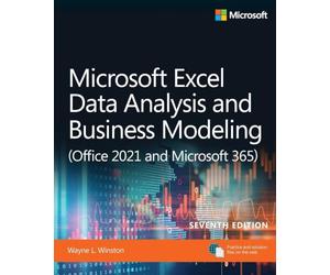 Microsoft Excel 365 Data Analysis and Business Modeling: (Office 2021 and Microsoft 365)