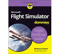 Brittany Vincent Microsoft Flight Simulator For Dummies (Tascabile)