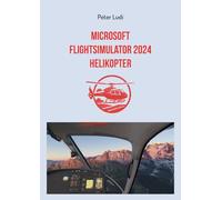Microsoft Flugsimulator 2024 - Helikopter