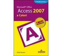 Microsoft Office Access 2007. I portatili a colori