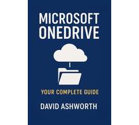 Microsoft Onedrive: Your complete guide