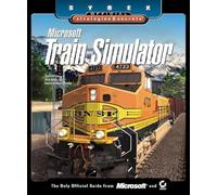 Microsoft Train Simulator: Sybex Official Strategies and Secrets
