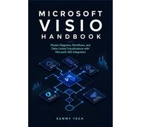 Microsoft Visio Handbook: A Step-by-Step Guide to Flowcharts, Swimlanes, Org Charts, and Microsoft 365 Integration: 9