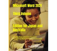 Microsoft Word 2021 - Third Volume: Training book with many Exercises / Edition for Japan and Australia: For Aspiring Word Processing Professionals