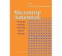 Microstrip Antennas: The Analysis and Design of Microstrip Antennas and Arrarys