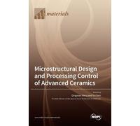 Microstructural Design and Processing Control of Advanced Cer (Copertina rigida)