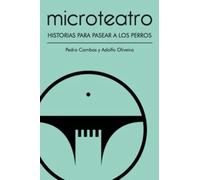 Microteatro. Historias para pasear a los perros: 11