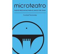 Microteatro. Nueve preguntas para el mago de Siam: 10