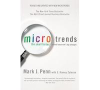 Microtrends: The Small Forces Behind Tomorrow's Big Changes