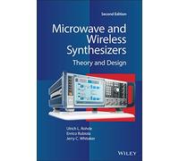 Microwave and Wireless Synthesizers: Theory and Design