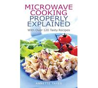Microwave Cooking Properly Explained