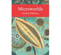 Microworlds: A remarkable introduction to a whole new biological world