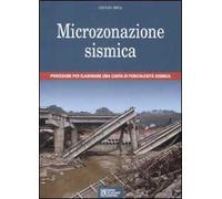 Microzonazione sismica. Procedure per elaborare una carta di pericolosità sismica