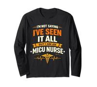 MICU Nurse | Non Dire di Ho Visto Tutto IO Sono UN'INFERMIERA MICU Maglia a Manica
