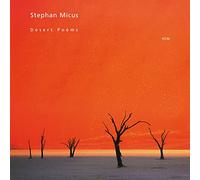 Micus Stephan - Desert Poems