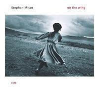 Micus Stephan - On The Wing