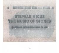 Micus Stephan - The Music Of Stones
