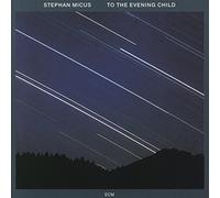 Stephan Micus To the Evening Child (CD) Album