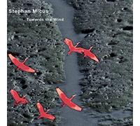 Stephan Micus Towards the Wind (CD) Album