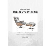 Mid-Century Chair Coloring Book: 25 Hand-Drawn Pages for Relaxation and Home Design Inspiration