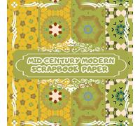 Mid Century Modern: Scrapbook Paper: 20 Double Sided Craft Paper For Origami & Decoupage: | Decorative Scrapbooking Paper Pad
