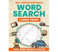 Mid-Century Nostalgia Word Search Collection: 1950s Large Print Word Search Puzzles