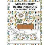 Mid-Century Retro Interiors: Colouring Book