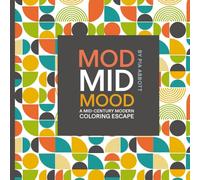 MID MOD MOOD: A MID-CENTURY MODERN COLORING ESCAPE