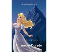 MIDA Y LAS ESTRELLAS: Una historia de amor bajo las estrellas