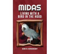 Midas Living with a Bird in the Hood