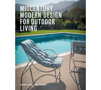 Midcentury Modern Design for Outdoor Living