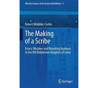 Middeke-Conlin, Robert The Making Of A Scribe : Errors, Mistakes And Book NUOVO