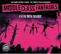 MIDDLE CLASS FANTASIES - FUCK DUCH SELBST