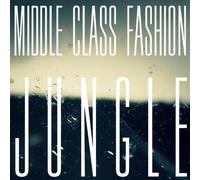 Middle Class Fashion - Jungle