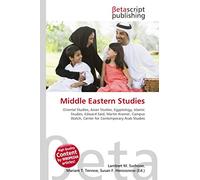 Middle Eastern Studies: Oriental Studies, Asian Studies, Egyptology, Islamic Studies, Edward Said, Martin Kramer, Campus Watch, Center for Contemporary Arab Studies