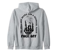Middle Finger F off You Smell Like Drama & Headache Go Away Felpa con Cappuccio