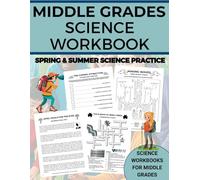 Middle Grades Science Workbook: Summer Science Practice: Science for Middle Grades