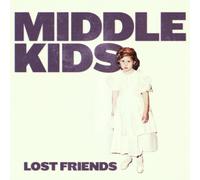 Middle Kids Lost Friends (Vinyl LP) 12" Album